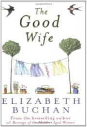 Книга - Хорошая жена (ЛП).  Элизабет Бушан  - прочитать полностью в библиотеке КнигаГо