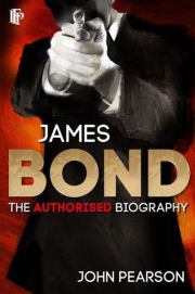 Джеймс Бонд: Официальная биография агента 007. Джон Пирсон