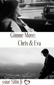 Gimme More: Крис и Эва.   (Silin Ji)