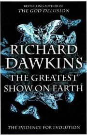 Величайшее Шоу на Земле: свидетельства эволюции.. Ричард Докинз