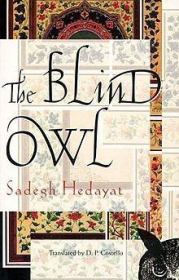 Книга - Слепая сова.  Садег Хедаят  - прочитать полностью в библиотеке КнигаГо