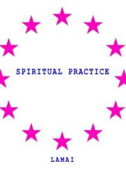 Spiritual Practice. I LAMA