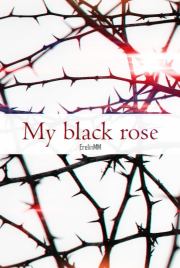 My black rose (СИ).   (ErelinMM)