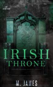 Книга - Ирландский трон (ЛП).  М. Р. Джеймс  - прочитать полностью в библиотеке КнигаГо