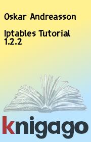 Iptables Tutorial 1.2.2. Oskar Andreasson