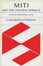 Книга - MITI и японское чудо: рост промышленной политики, 1925-1975 гг..  Чалмерс А. Джонсон  - прочитать полностью в библиотеке КнигаГо