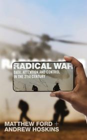 Радикальная война: данные, внимание и контроль в XXI веке (ЛП). Мэтью Форд