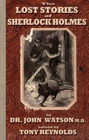 Книга - Потерянные рассказы о Шерлоке Холмсе.  Тони Рейнольдс  - прочитать полностью в библиотеке КнигаГо