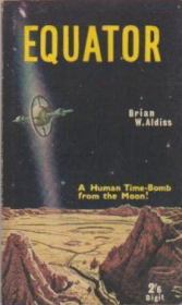 Экватор. Брайан Уилсон Олдисс