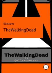 TheWalkingDead. Ellawone Trap