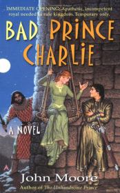 Книга - Плохой Принц Чарли.  Джон Мур  - прочитать полностью в библиотеке КнигаГо