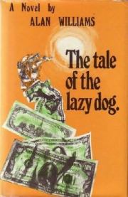 Книга - История ленивой собаки.  Алан Уильямс  - прочитать полностью в библиотеке КнигаГо