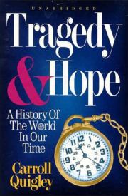 Книга - Введение к книге Кэрролла Куигли "Трагедия и надежда".  Майкл Л Чедвик  - прочитать полностью в библиотеке КнигаГо