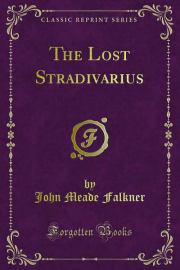 Книга - The Lost Stradivarius.  Джон Мид Фолкнер  - прочитать полностью в библиотеке КнигаГо