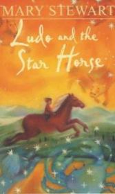 Книга - Людо и его звездный конь.  Мэри Стюарт  - прочитать полностью в библиотеке КнигаГо