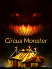 Circus Monster (СИ).   (Mr. Krisstian)