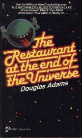 Книга - Ресторан на краю Вселенной.  Дуглас Адамс  - прочитать полностью в библиотеке КнигаГо