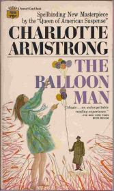 Книга - Продавец воздушных шариков.  Шарлотта Армстронг  - прочитать полностью в библиотеке КнигаГо