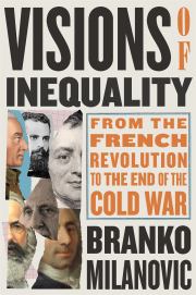 Видение неравенства: От Французской революции до конца Холодной войны. Бранко Миланович