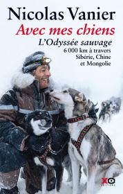 Книга - Дикая одиссея. 6 000 км по Сибири, Китаю и Монголии с моими собаками.  Николя Ванье  - прочитать полностью в библиотеке КнигаГо