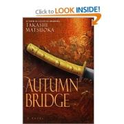 Книга - Осенний мост.  Такаси Мацуока  - прочитать полностью в библиотеке КнигаГо