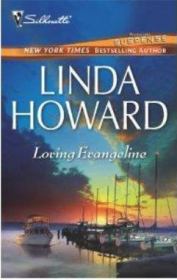 Книга - Любить Эванджелину.  Линда Ховард  - прочитать полностью в библиотеке КнигаГо