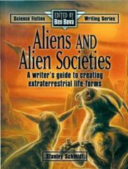 Инопланетяне и инопланетные общества. Руководство для писателя по созданию внеземных форм жизни.. Стэнли Шмидт