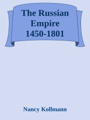 The Russian Empire 1450-1801. Nancy Kollmann