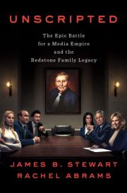 Книга - Без сценария. Эпическая битва за медиаимперию и наследие семьи Редстоун.  James B Stewart , Rachel Abrams  - прочитать полностью в библиотеке КнигаГо