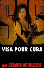 Виза на Кубу. Жерар де Вилье