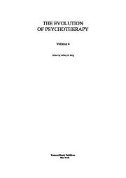 Книга - Эволюция психотерапии. Том 4.  Коллектив авторов -- Психология  - прочитать полностью в библиотеке КнигаГо