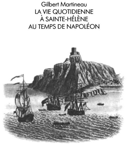 Книгаго: Повседневная жизнь на острове Святой Елены при Наполеоне. Иллюстрация № 1