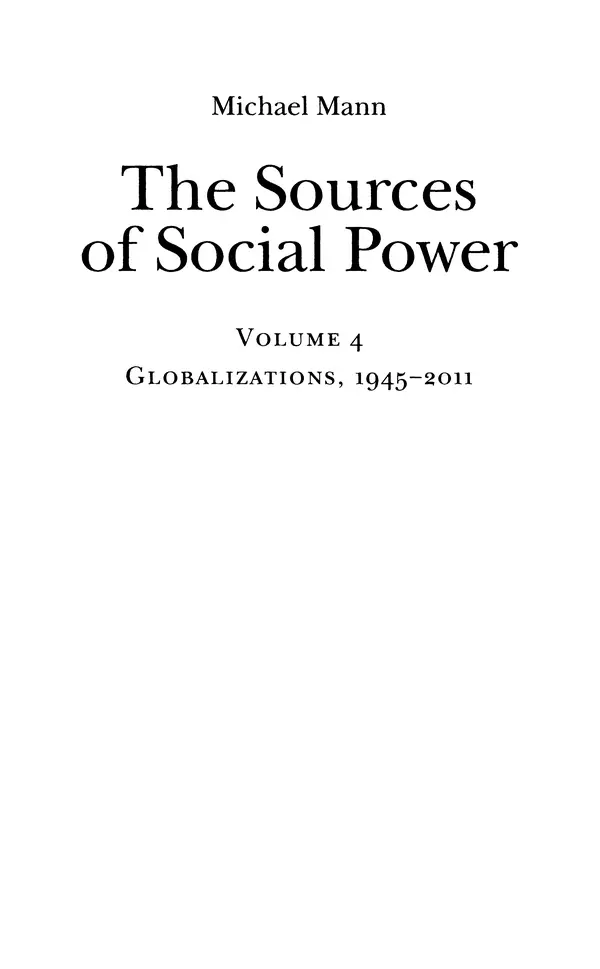 Книгаго: Источники социальной власти. Том 4. Глобализации, 1945-2011 гг.. Иллюстрация № 2