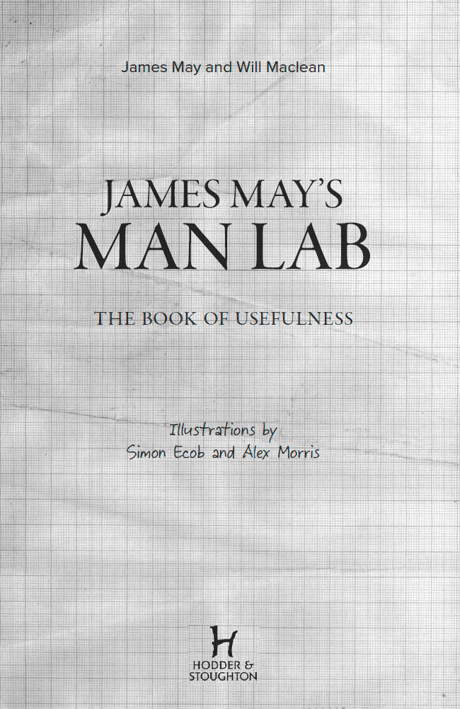 Книгаго: Мужская лаборатория Джеймса Мэя. Книга о полезных вещах. Иллюстрация № 1