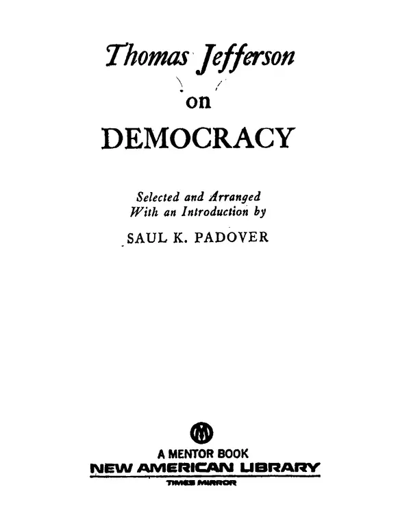 Книгаго: Томас Джефферсон. Мысли и речи  о демократии. Иллюстрация № 3