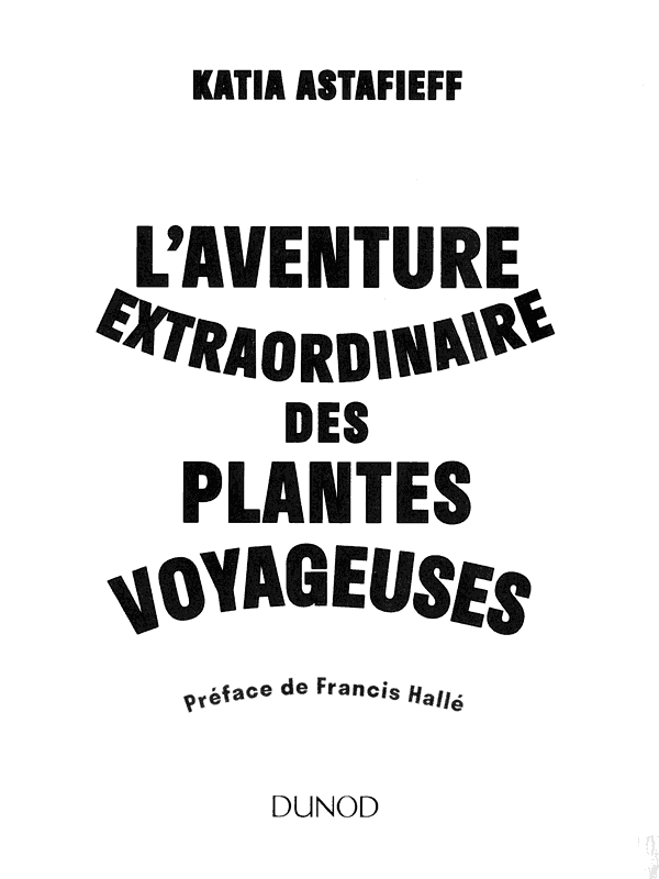 Книгаго: Невероятные приключения растений-путешественников. Иллюстрация № 2