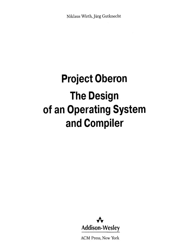 Книгаго: Разработка операционной системы и компилятора. Проект Оберон. Иллюстрация № 2